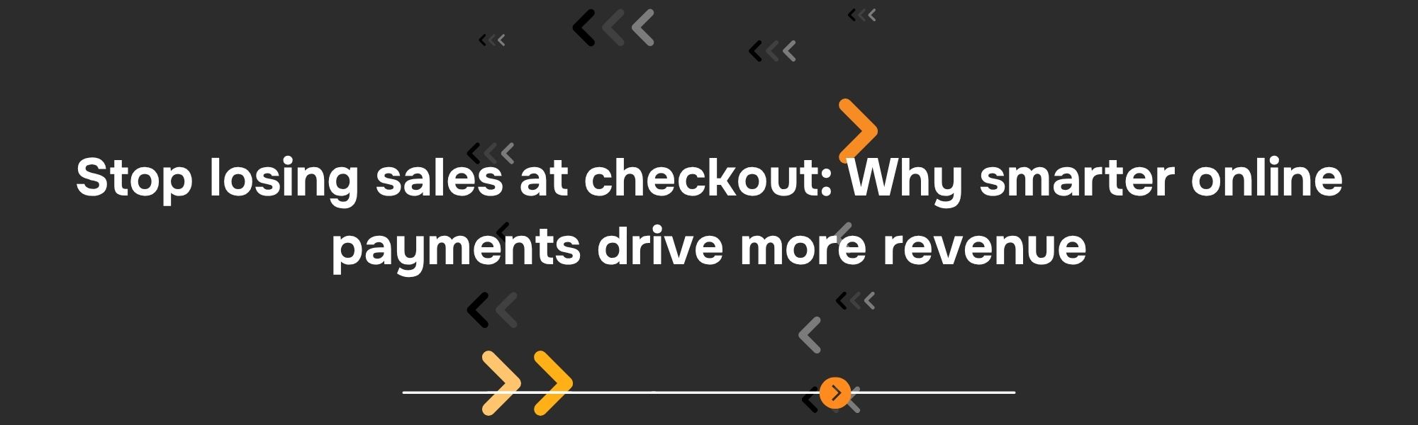 Stop losing sales at checkout